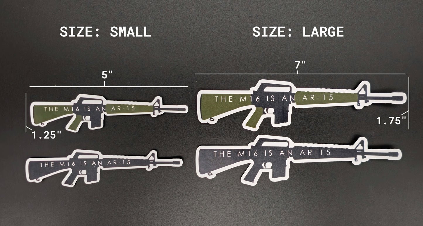 The M16 is an AR-15 Sticker Rattler Innovations LLC
