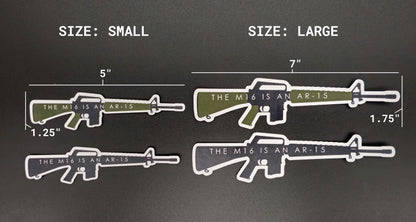 The M16 is an AR-15 Sticker Rattler Innovations LLC
